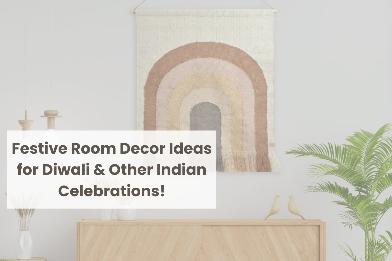 Festive Room Decor Ideas for Diwali & Other Indian Celebrations